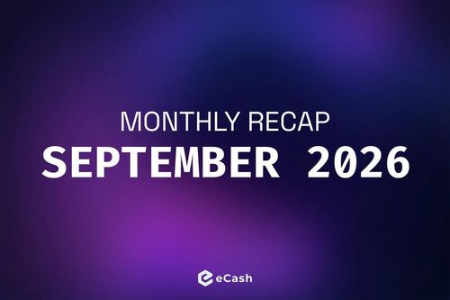 eCash Monthly Recap - September 2026